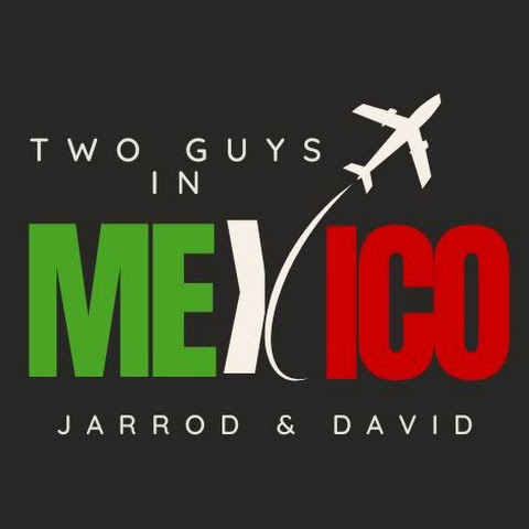  Jarrod & David | Two Guys In Mexico channel avatar